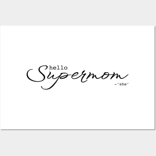 Hello supermom Posters and Art